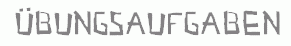 Uebungsaufgaben2.gif (2752 Byte)